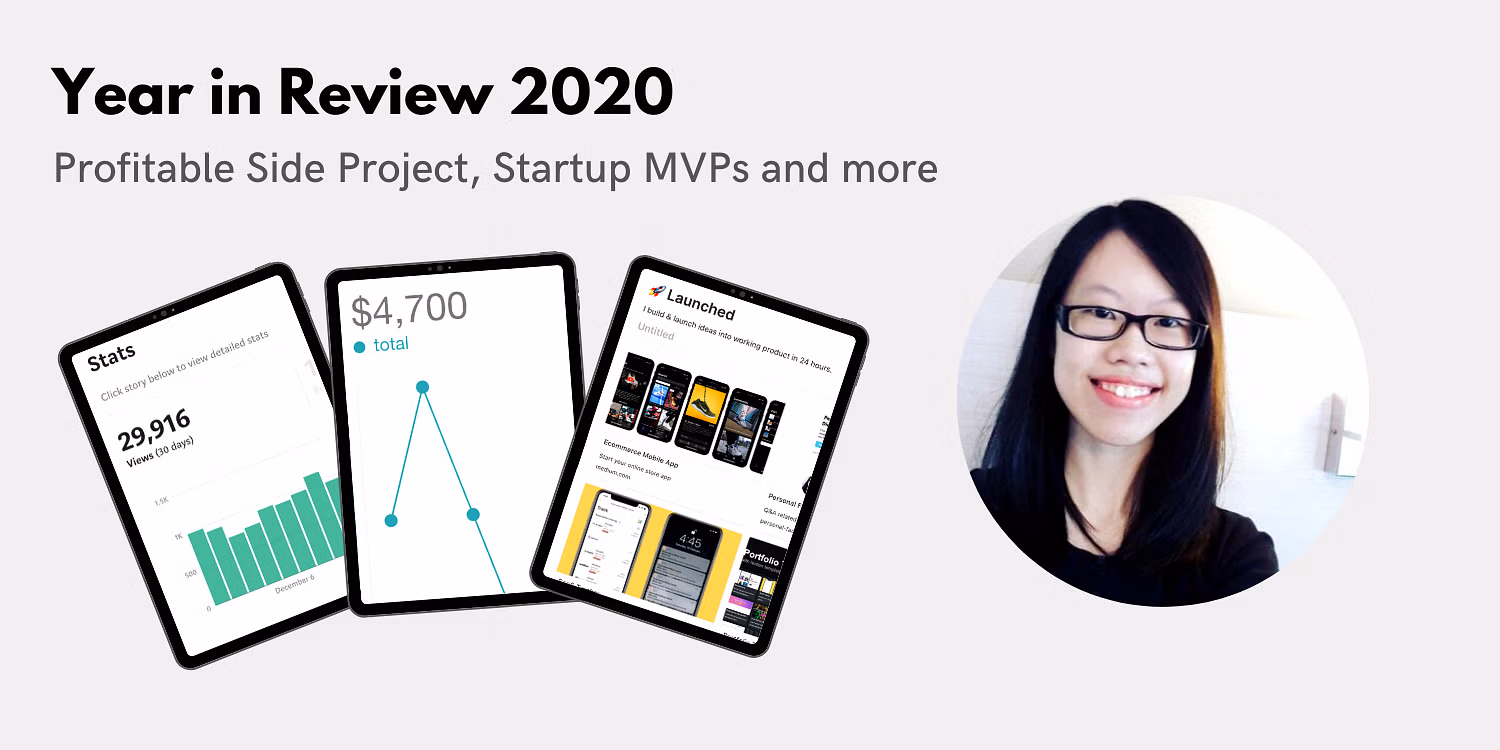 Year in Review 2020: Profitable Side Project, Startup MVPs and more